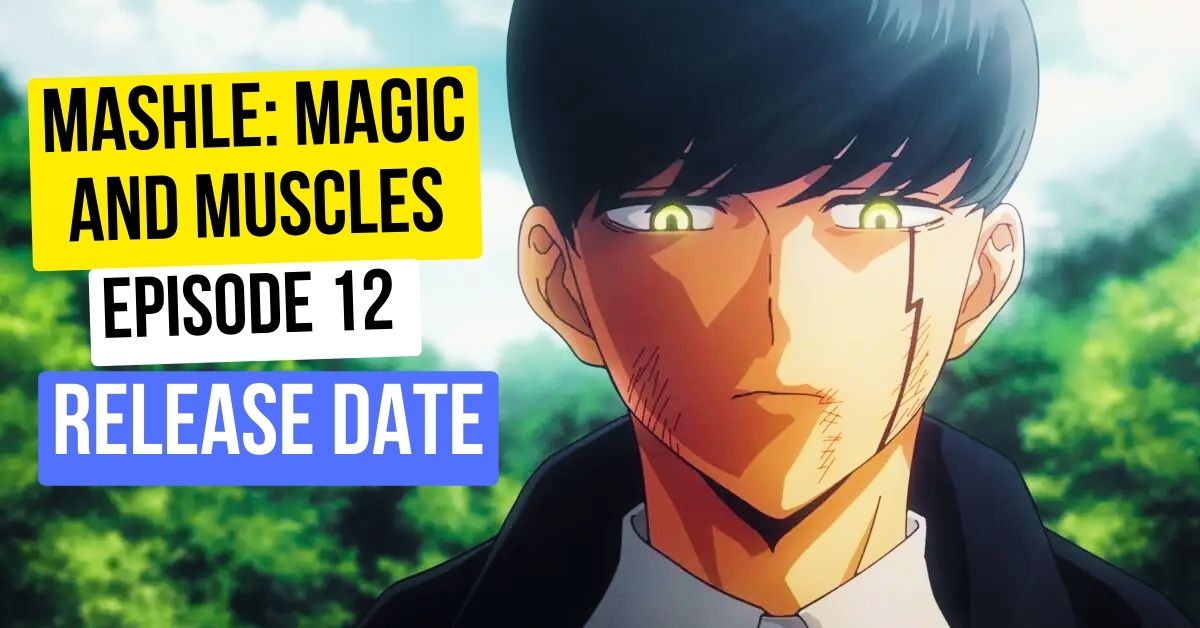 Mashle: Magic and Muscles episode 12 - Release date and time, what