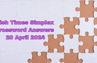 Find the Irish Times Simplex Crossword Puzzle Solution from below: April 20th,2024