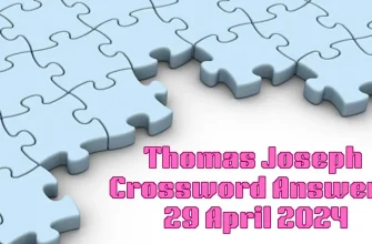 Thomas Joseph Crossword for Today April 29, 2024
