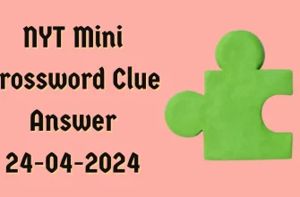 Today NYT Mini Crossword Clue for April 24, 2024
